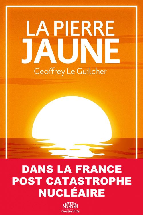 ebook cover of La Pierre Jaune, by Geoffrey Le Guilcher