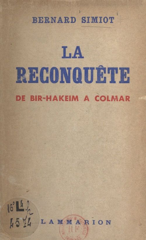 ebook cover of La reconquête, de Bir-Hakeim à Colmar, by Bernard Simiot