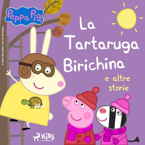 Couverture audiobook de Peppa Pig - La Tartaruga Birichina e altre storie, de Neville Astley, Mark Baker
