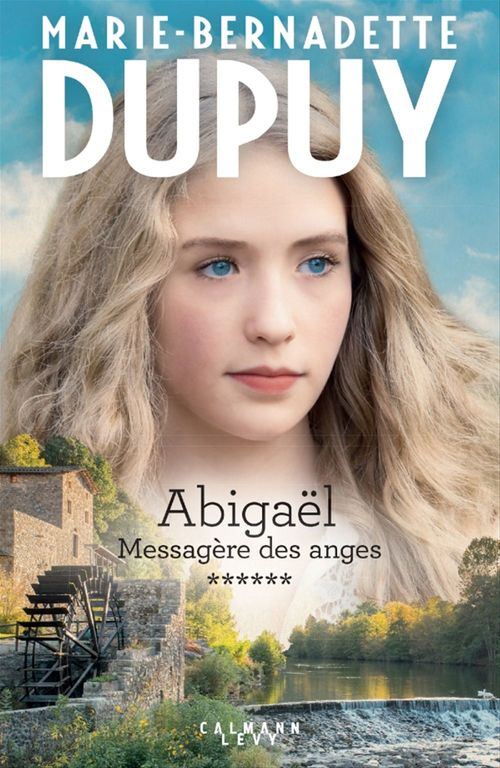 ebook cover of Abigaël tome 6 : Messagère des anges, by Marie-Bernadette Dupuy
