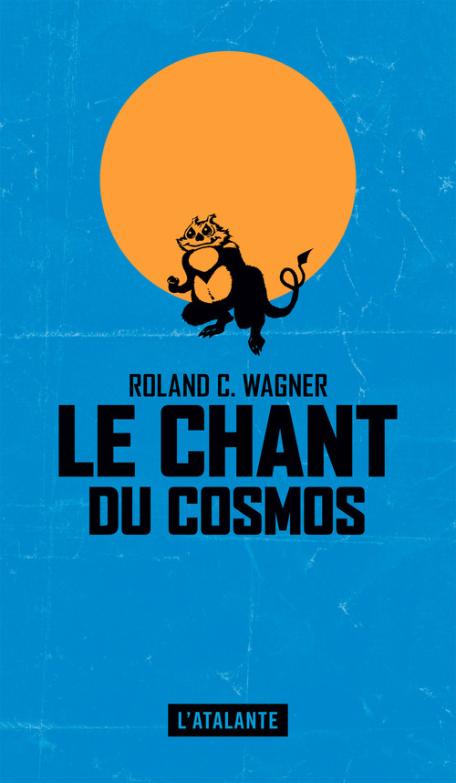 Couverture ebook de Le Chant du cosmos, de Roland C. Wagner