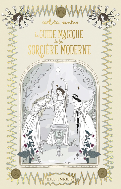 Couverture ebook de Le guide magique de la sorcière moderne, de Carlota Santos