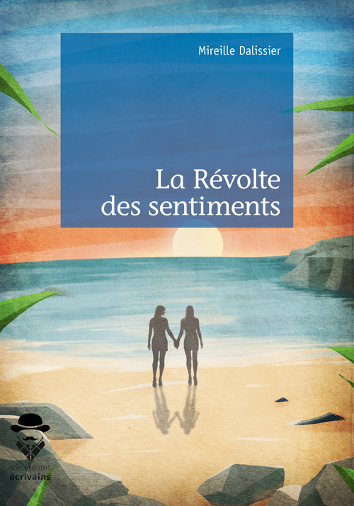 Couverture ebook de La Révolte des sentiments, de Mireille Dalissier