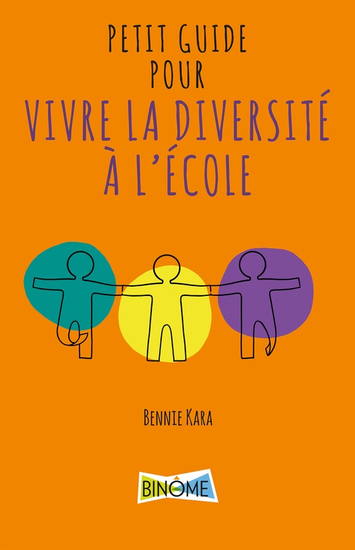 ebook cover of Petit guide pour bien vivre la diversité à l'école, by Bennie Kara