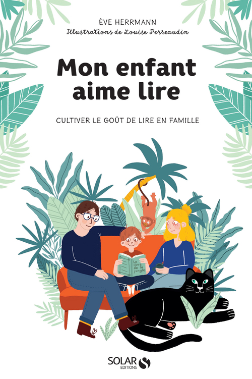 ebook cover of Mon enfant aime lire - Cultiver le goût de lire en famille, by Eve Herrmann