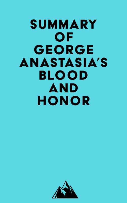 Couverture ebook de Summary of George Anastasia's Blood and Honor, de Everest Media