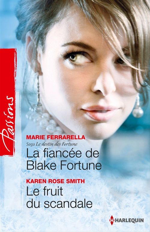 Couverture ebook de La fiancée de Blake Fortune - Le fruit du scandale, de Marie Ferrarella, Karen Rose Smith