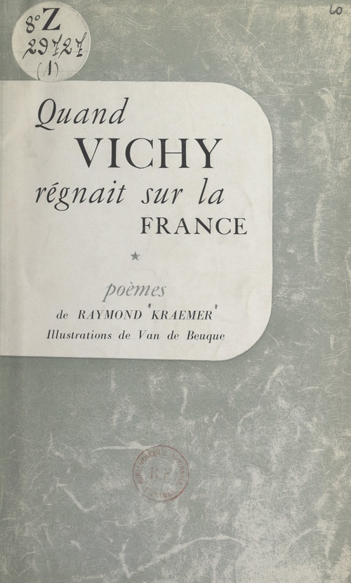 Couverture ebook de Quand Vichy régnait sur la France, de Raymond Kraemer