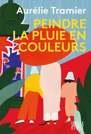 Couverture ebook de Peindre la pluie en couleurs, de Aurélie Tramier