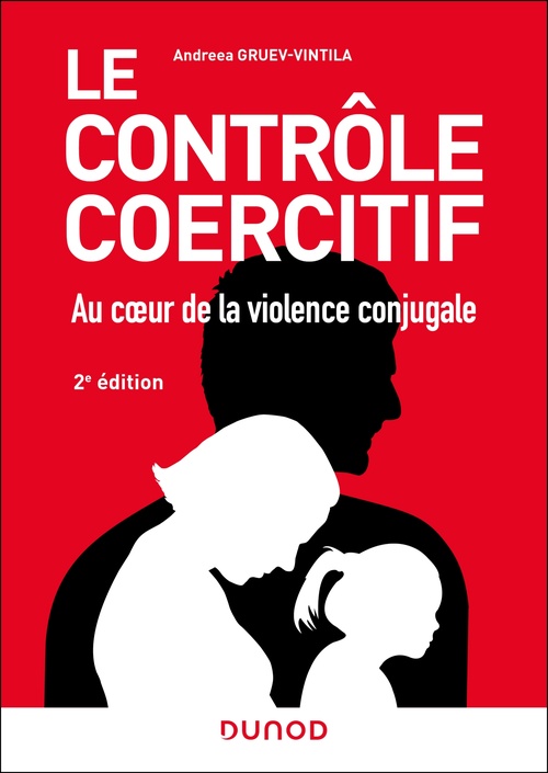ebook cover of Le contrôle coercitif : au coeur de la violence conjugale - 2e éd, by Andreea Gruev-Vintila