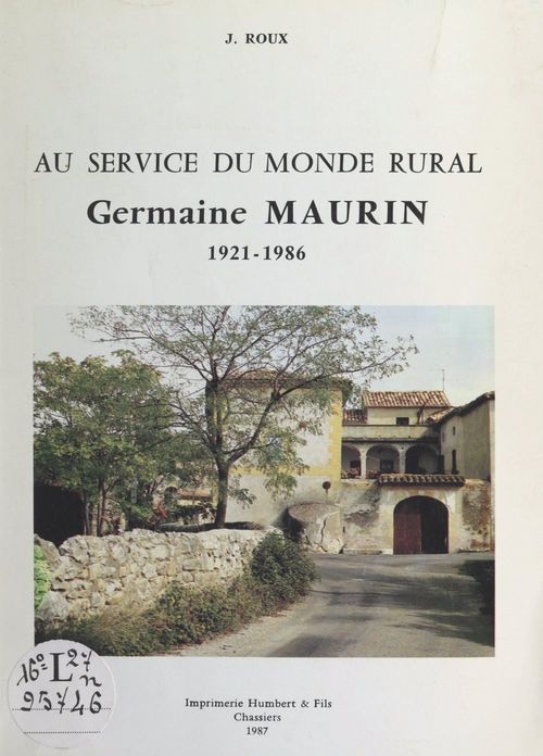 Couverture ebook de Au service du monde rural : Germaine Maurin, 1921-1986, de Jacqueline Roux