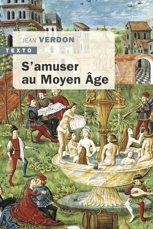 Couverture ebook de S'amuser au Moyen-Âge, de Jean Verdon