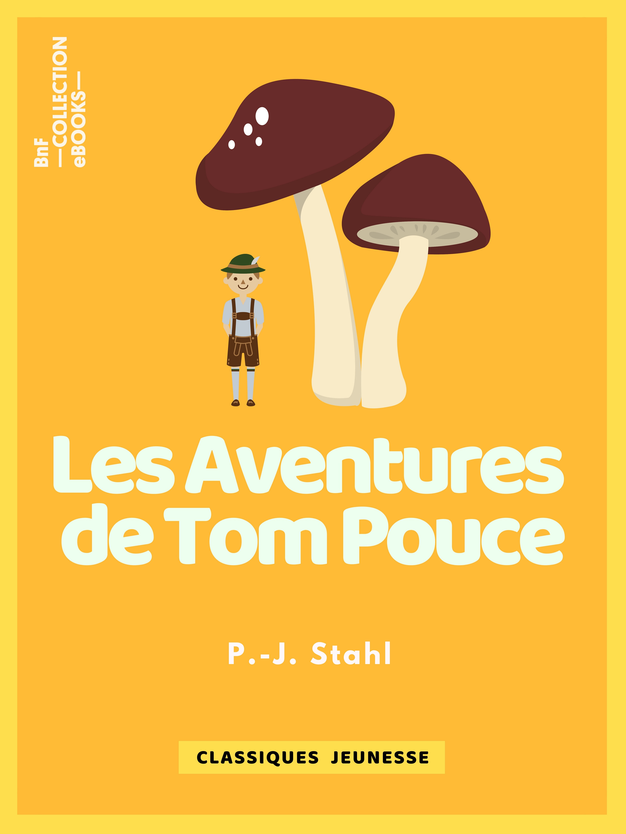Couverture ebook de Les Aventures de Tom Pouce, de Bertall, P.-J. Stahl