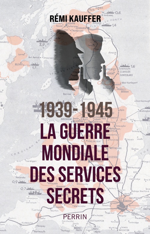 ebook cover of 1939-1945 La guerre mondiale des services secrets, by Rémi Kauffer