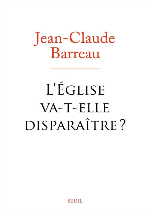 ebook cover of L'Eglise va-t-elle disparaître ?, by Jean-Claude Barreau