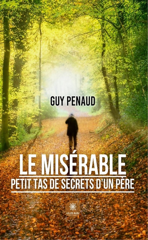 Couverture ebook de Le misérable petit tas de secrets d'un père, de Guy Penaud