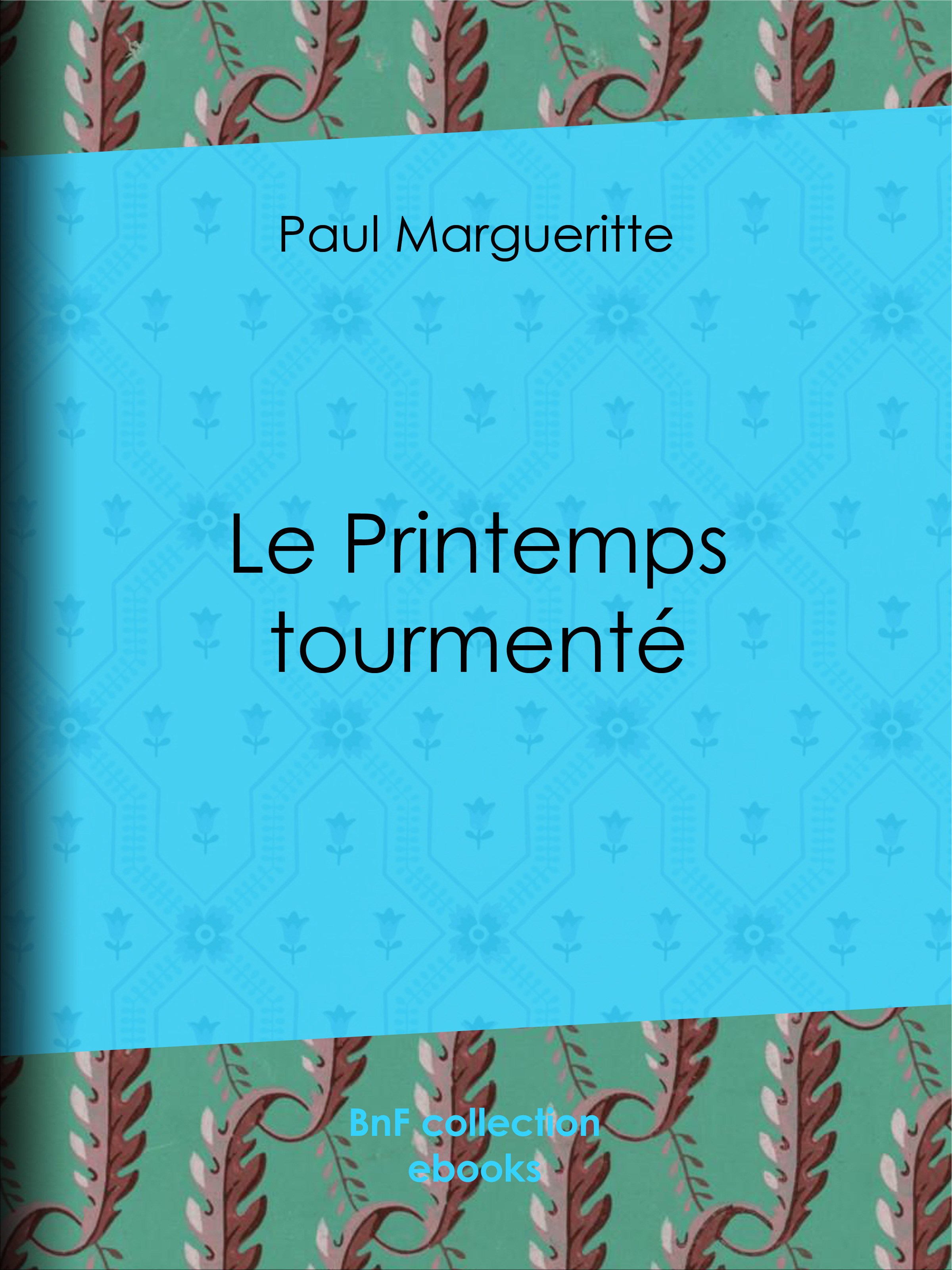 ebook cover of Le Printemps tourmenté, by Paul Margueritte