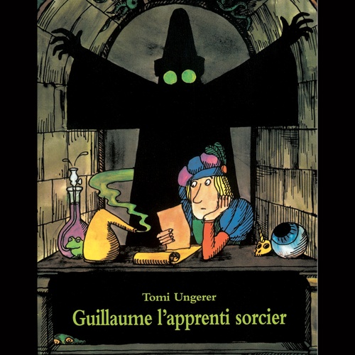 audiobook cover of Guillaume l'apprenti sorcier, by Tomi Ungerer