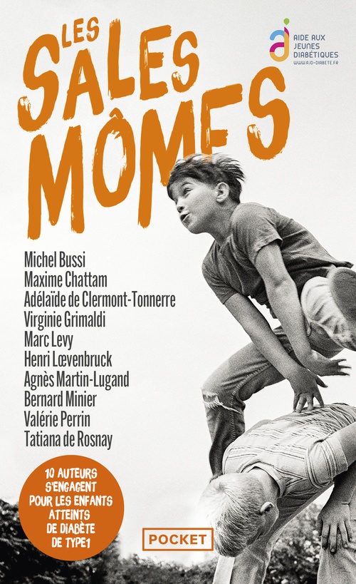 Couverture ebook de Les Sales Mômes, de Michel Bussi, Maxime Chattam, Adelaide de Clermont-Tonnerre, Virginie Grimaldi, Marc Levy, Henri Loevenbruck, Agnès Mart