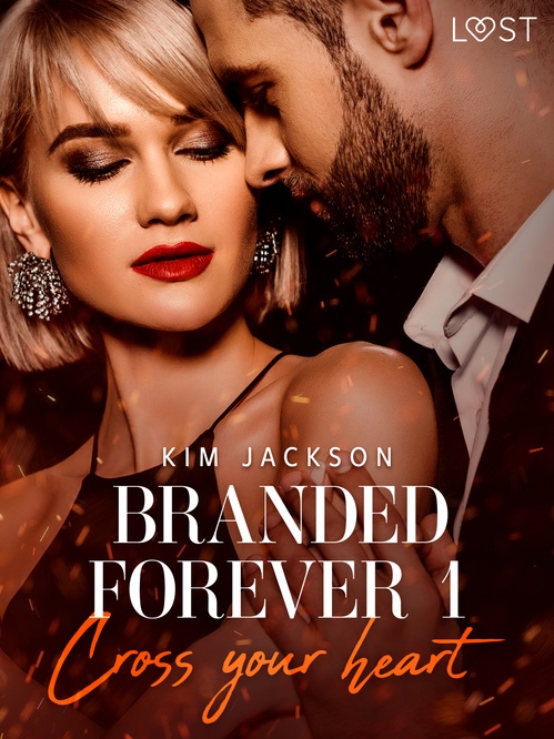 ebook cover of Branded Forever 1: Cross Your Heart, by Kim Jackson