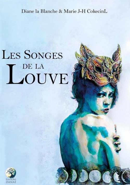 ebook cover of Les songes de la Louve, by Marie J-h cokecinl, Diane La blanche