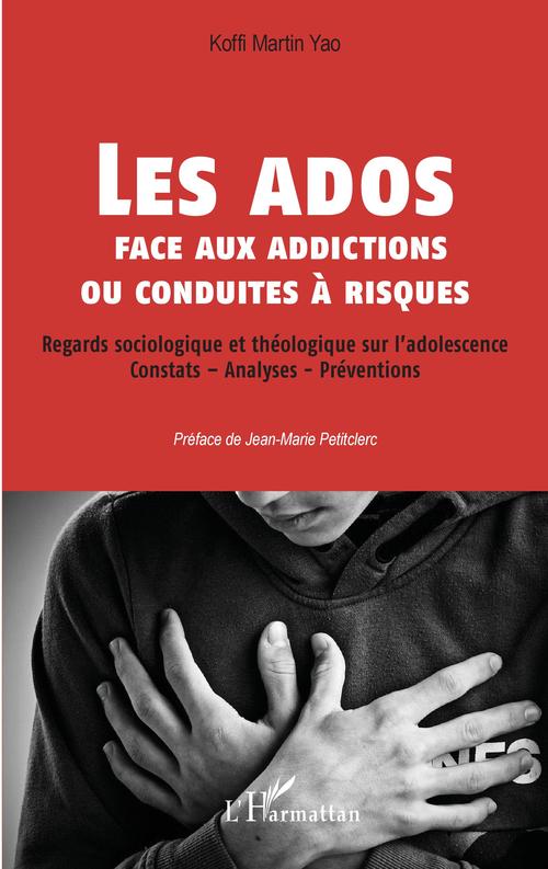 Couverture ebook de Les ados face aux addictions ou conduites à risques, de Koffi Martin Yao