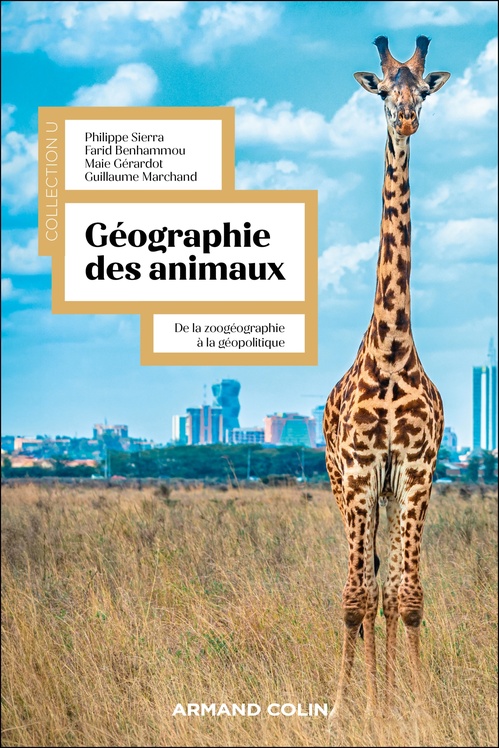 ebook cover of Géographie des animaux, by Farid Benhammou, Maie Gérardot, Guillaume Marchand, Philippe Sierra