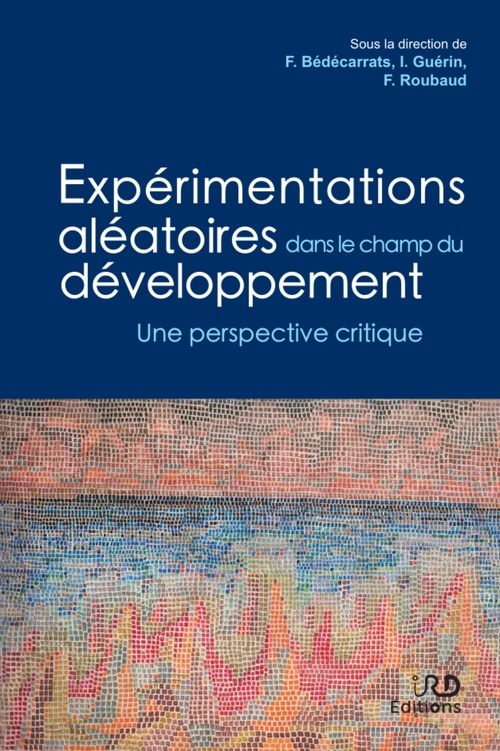 Couverture ebook de Expérimentations aléatoires dans le champ du développement, de
