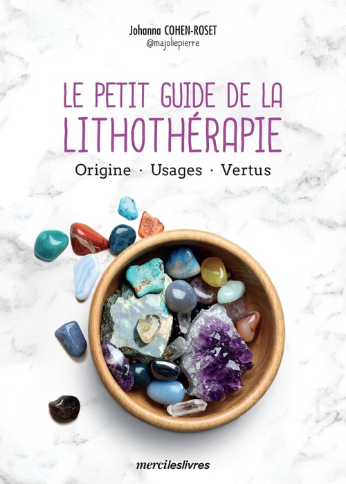 ebook cover of Le petit guide de la lithothérapie, by Johanna  Cohen-Roset