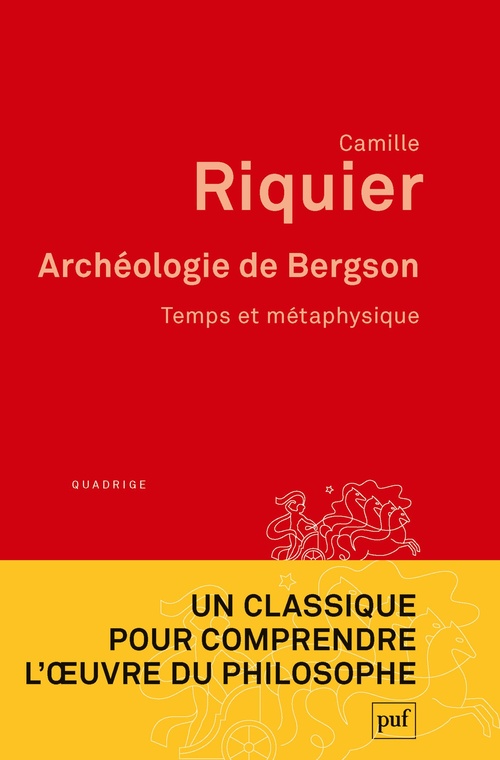 ebook cover of Archéologie de Bergson : Temps et métaphysique, by Camille Riquier