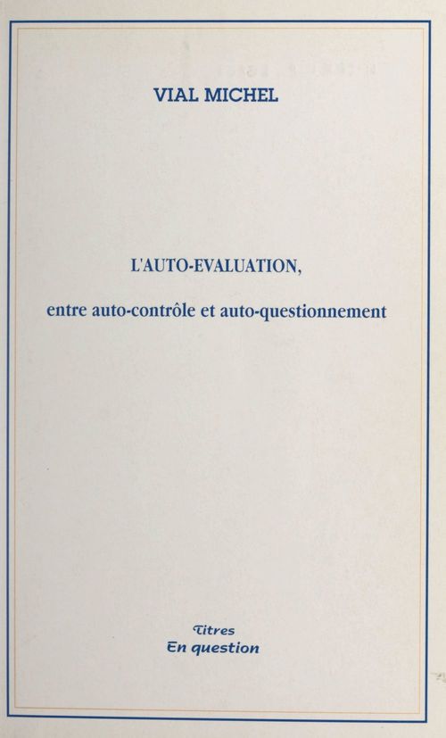 Couverture ebook de L'auto-évaluation, de Michel Vial