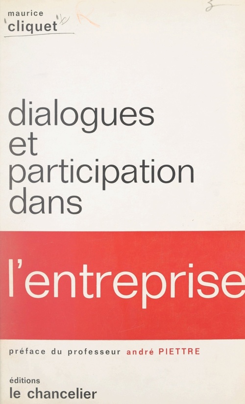 Couverture ebook de Dialogues et participation dans l'entreprise, de Maurice Cliquet