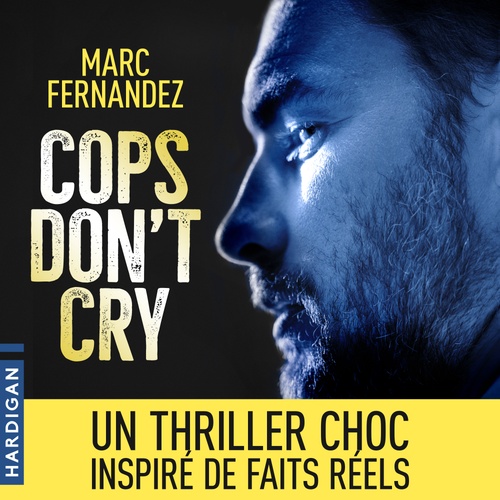 Couverture audiobook de Cops don't cry, de Marc Fernandez