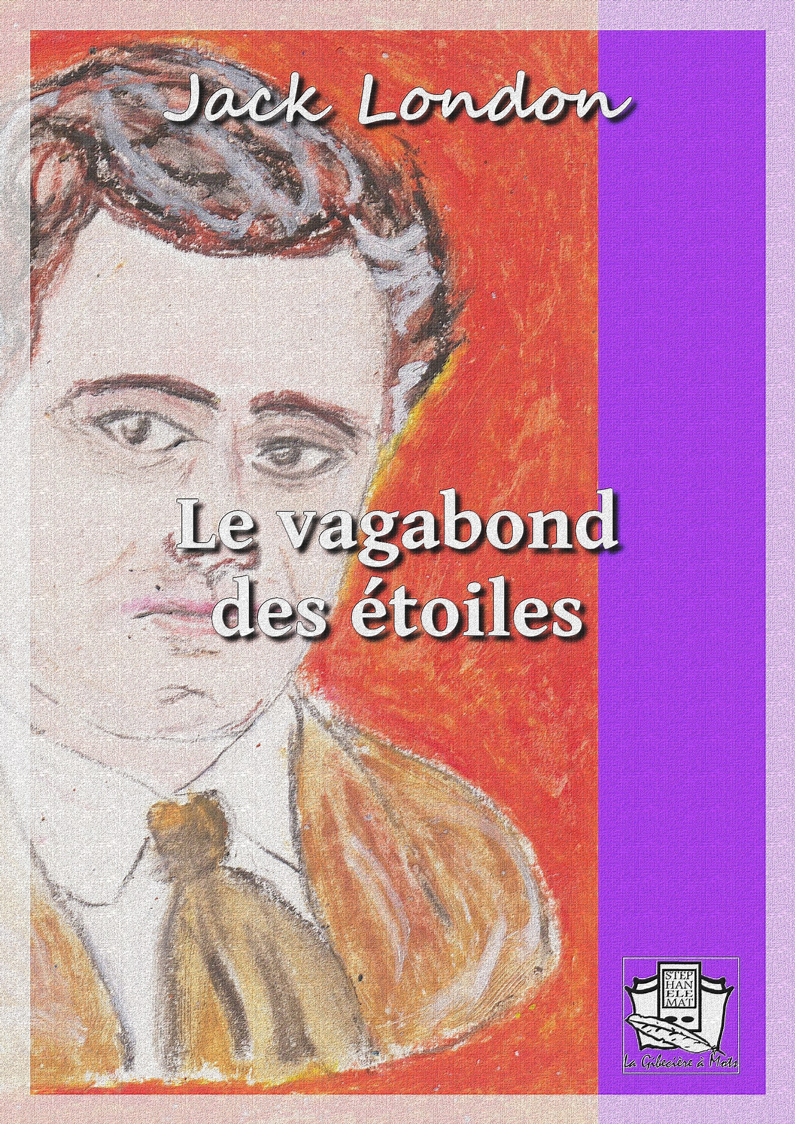 ebook cover of Le vagabond des étoiles, by Jack London