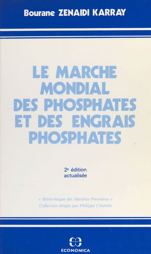 Couverture ebook de Le marché mondial des phosphates et des engrais phosphatés, de Bourane Zenaidi karray