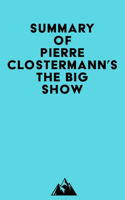 Couverture ebook de Summary of Pierre Clostermann's The Big Show, de Everest Media