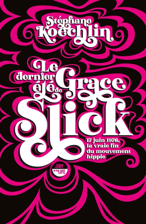 ebook cover of Le dernier été de Grace Slick, by Stéphane Koechlin