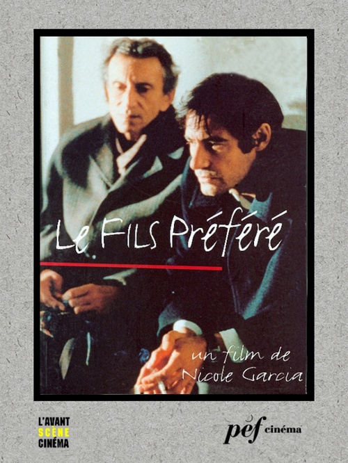 Couverture ebook de Le Fils préféré - Scénario du film, de Francois Dupeyron, Jacques Fieschi, Nicole Garcia