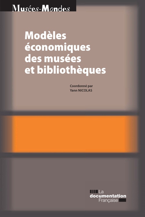 Couverture ebook de Modèles économiques des musées et bibliothèques, de Yann Nicolas