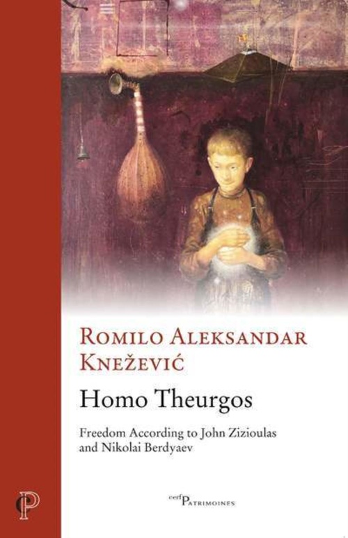 Couverture ebook de HOMO THEURGOS - FREEDOM ACCORDING TO JOHN ZIZIOULAS AND NIKOLAI BERDYAEV, de Romilo Aleksandar Knezevic