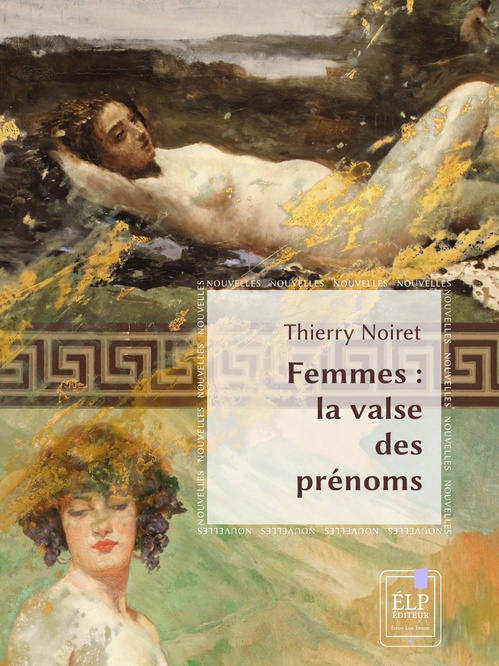 ebook cover of Femmes : La valse des prénoms, by Thierry Noiret