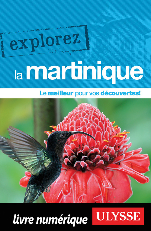 Couverture ebook de Explorez la Martinique, de Collectif