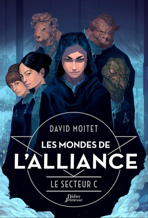 ebook cover of Les Mondes de L'Alliance, Le Secteur C - Tome 2, by David Moitet