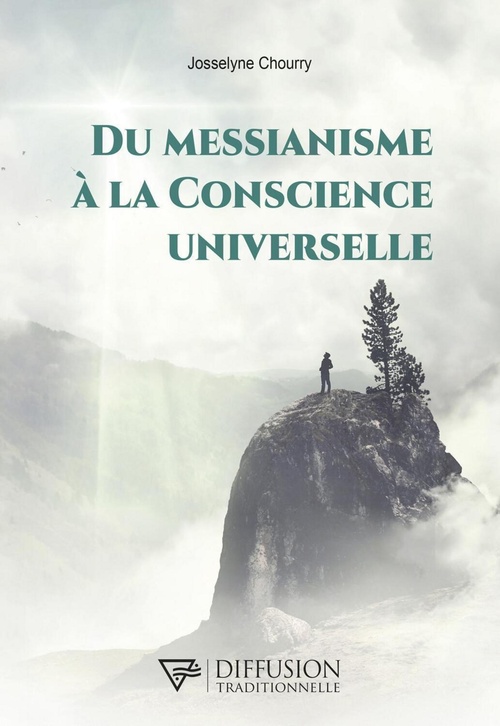 ebook cover of Du Messianisme à la Conscience Universelle, by Josselyne Chourry