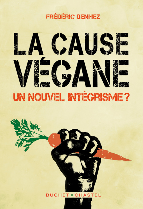 ebook cover of La cause végane, by Frédéric Denhez
