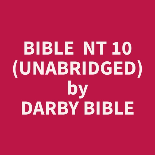 Couverture audiobook de Bible  NT 10 (Unabridged), de Darby  Bible