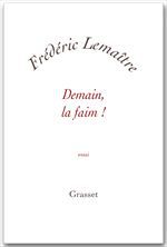 ebook cover of Demain, la faim !, by Frédéric Lemaître