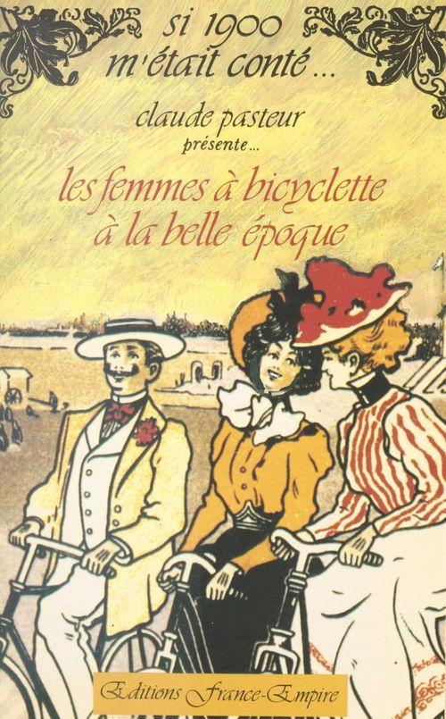 Couverture ebook de Les femmes à bicyclette à la Belle époque, de Collectif