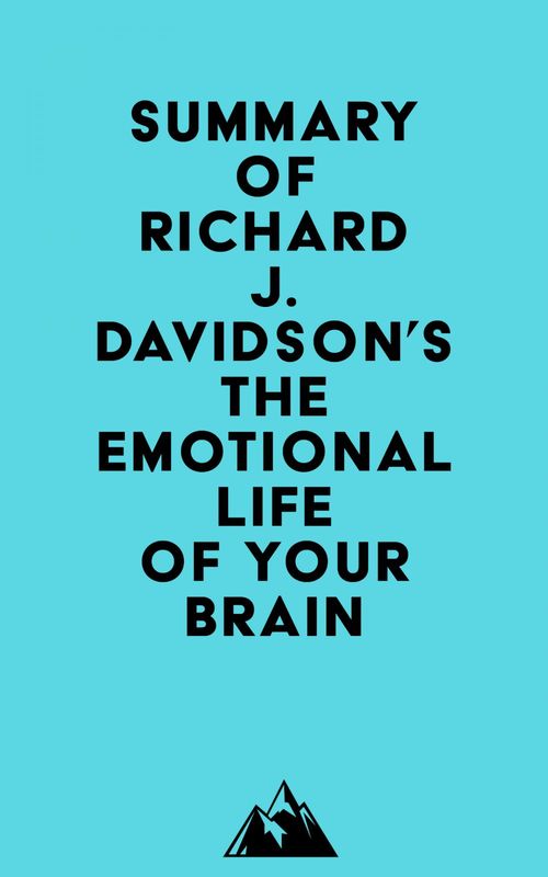 ebook cover of Summary of Richard J. Davidson's The Emotional Life of Your Brain, by Everest Media