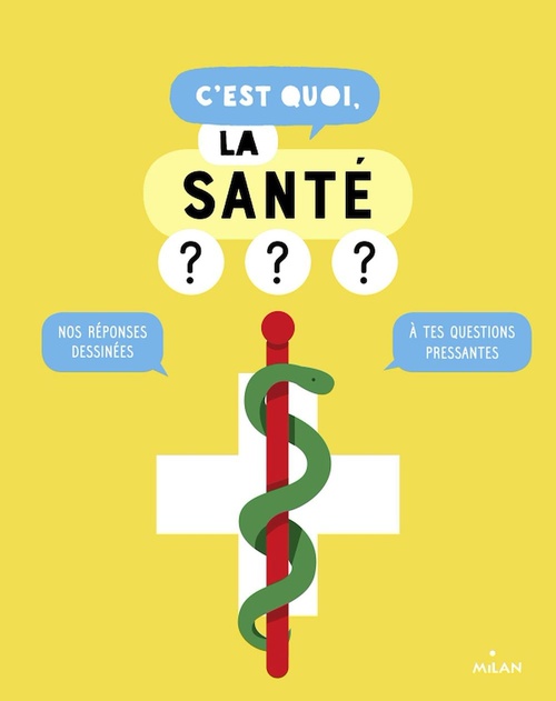 Couverture ebook de C'est quoi, la santé ?, de Sophie Dussaussois, Collectif D'Auteurs